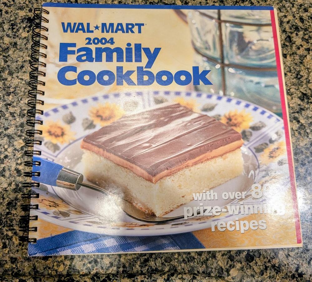 Wal-Mart 2004 Family Cookbook w/ Over 80 Prize-Winning Recipes Spiral Bound